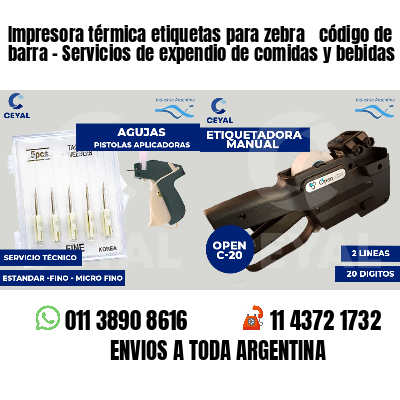 Impresora térmica etiquetas para zebra  código de barra - Servicios de expendio de comidas y bebidas